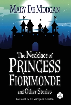 Hardcover The Necklace of Princess Fiorimonde and Other Stories: Annotated Version Book