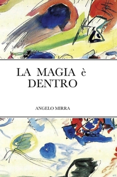 Hardcover La Magia È Dentro [Italian] Book