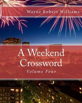 Paperback A Weekend Crossword Volume Four Book