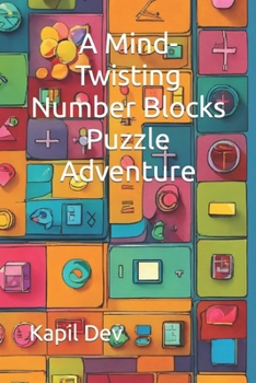 Paperback A Mind-Twisting Number Blocks Puzzle Adventure Book