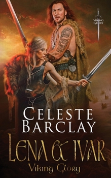 Lena & Ivar - Book #5 of the Viking Glory