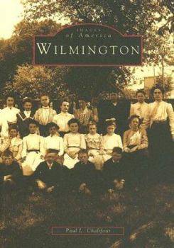 Wilmington (Images of America: Massachusetts) - Book  of the Images of America: Massachusetts