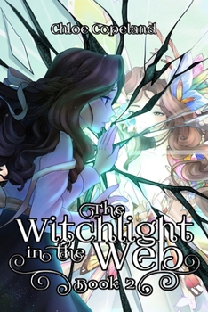 Paperback The Witchlight in the Web: Book 2 Book