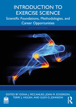 Paperback Introduction to Exercise Science: Scientific Foundations, Methodologies, and Career Opportunities Book
