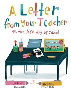 Paperback A Letter From Your Teacher on the Last Day of School Book