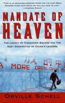Paperback Mandate of Heaven: The Legacy of Tiananmen Square and the Next Generation of China's Leaders Book