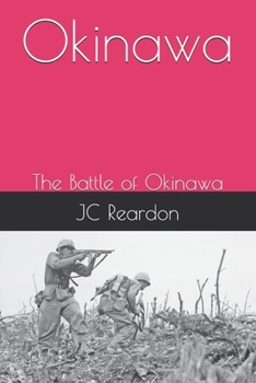 Okinawa: The Battle of Okinawa
