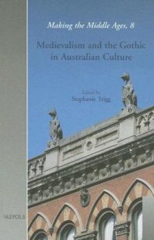 Hardcover Medievalism and the Gothic in Australian Culture Book