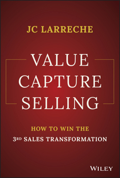 Hardcover Value Capture Selling: How to Win the 3rd Sales Transformation Book