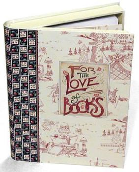 Paperback For the Love of Books [With Bookplate and Coupon Book and Bookmark] Book
