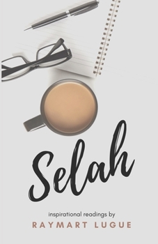 Paperback Selah: Inspirational Readings by Raymart Lugue Book