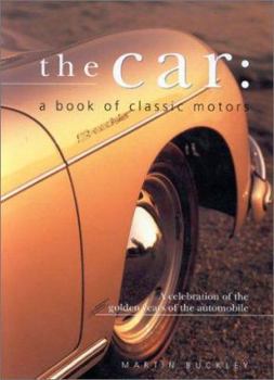 Paperback The Car: A Book of Classic Motors Book