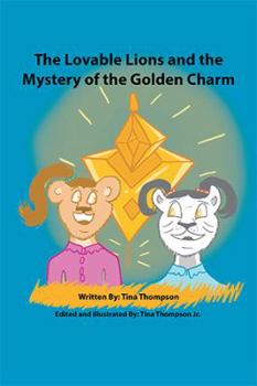The Lovable Lions and the Mystery of the Golden Charm