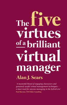 Paperback The Five Virtues of a Brilliant Virtual Manager Book