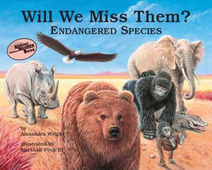 Hardcover Will We Miss Them?: Endangered Species Book