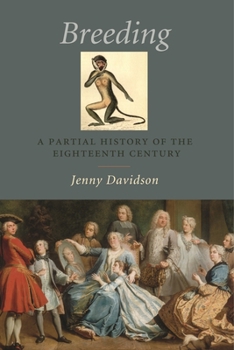 Hardcover Breeding: A Partial History of the Eighteenth Century Book