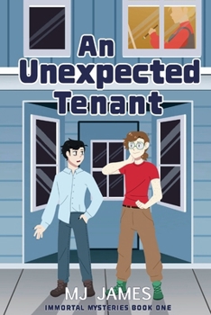 Paperback An Unexpected Tenant: Immortal Mysteries Book One Book