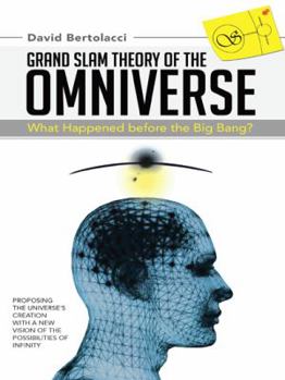 Hardcover Grand Slam Theory of the Omniverse: What Happened Before the Big Bang? Book