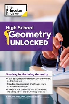 Paperback High School Geometry Unlocked: Your Key to Mastering Geometry Book