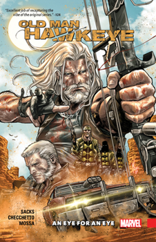 Old Man Hawkeye - Book #1 of the Old Man Hawkeye Collected Editions