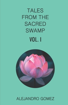 Paperback Tales from the Sacred Swamp Book