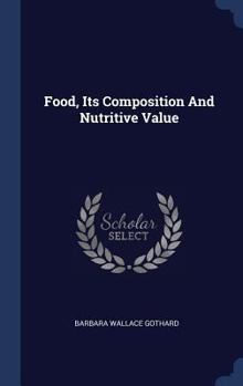 Hardcover Food, Its Composition And Nutritive Value Book
