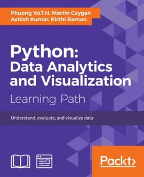 Paperback Python: Data Analytics and Visualization: Understand, evaluate, and visualize data Book