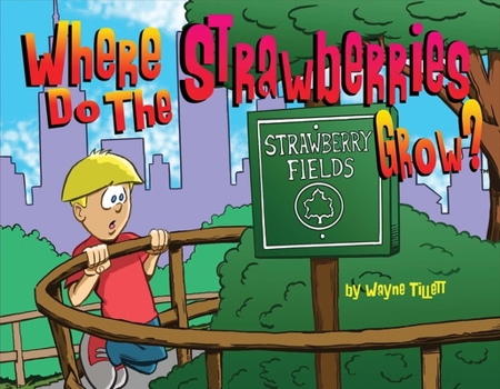 Paperback Where Do the Strawberries Grow ?: Volume 1 Book