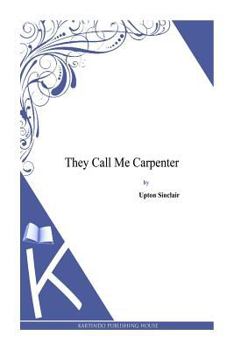 Paperback They Call Me Carpenter Book