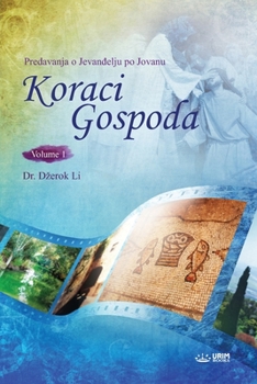 Koraci Gospoda I(Serbian) (Serbian Edition)