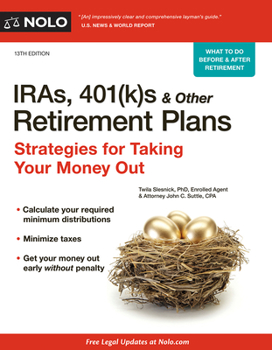 Paperback IRAs, 401(k)S & Other Retirement Plans: Strategies for Taking Your Money Out Book