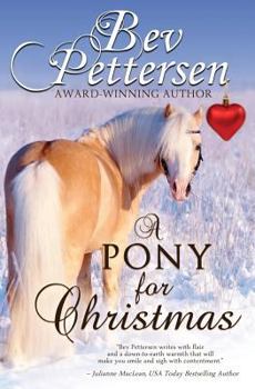 Paperback A Pony for Christmas: A Canadian Holiday Novella Book