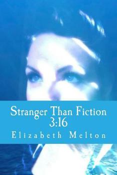 Paperback Stranger Than Fiction: 3:16 Book