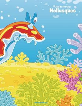 Paperback Livre de coloriage Mollusques 1 [French] Book
