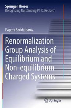 Paperback Renormalization Group Analysis of Equilibrium and Non-Equilibrium Charged Systems Book