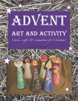 Paperback Advent Art and Activity: Cards, Crafts and Conundrums for Christmas. Book