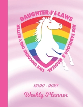 Weekly Planner: Daughter In Law Pink Unicorn 1 Year Organizer (12 Months) | 2020 - 2021 | Appointment Calendar Schedule | 52 Week Pages for Planning | ... | Plan Each Day, Set Goals & Get Stuff Done