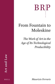 Paperback From Fountain to Moleskine: The Work of Art in the Age of Its Technological Producibility Book