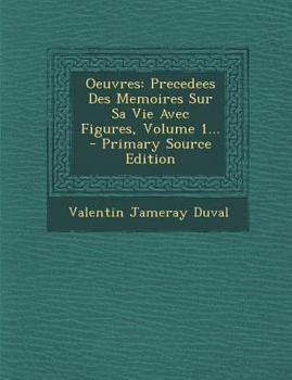 Paperback Oeuvres: Precedees Des Memoires Sur Sa Vie Avec Figures, Volume 1... [French] Book