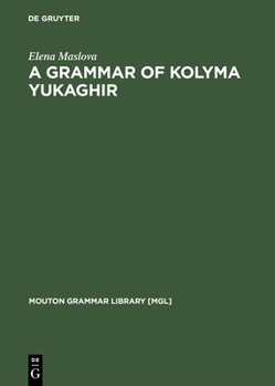 Hardcover A Grammar of Kolyma Yukaghir Book