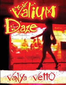 Paperback Valium Daze: 5 MG Book