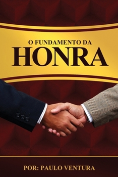 Paperback O Fundamento Da Honra [Portuguese] Book