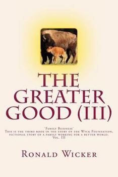 Paperback The Greater Good (III): Family Business Book