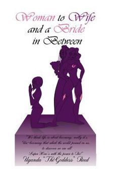 Paperback Woman to Wife And a Bride in Between Book