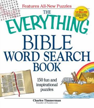 Paperback The Everything Bible Word Search Book: 150 Fun and Inspirational Puzzles Book