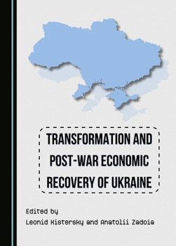 Hardcover Transformation and Post-War Economic Recovery of Ukraine Book