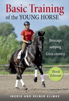 Paperback Basic Training of the Young Horse: Dressage, Jumping, Cross-Country Book