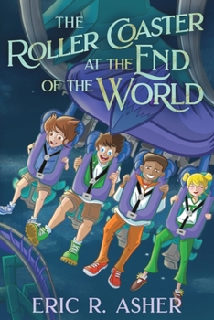 Paperback The Roller Coaster at the End of the World Book