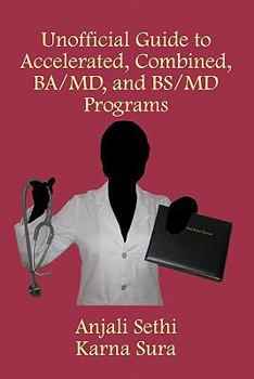 Paperback Unofficial Guide to Accelerated, Combined, Ba/md, and Bs/Md Programs Book