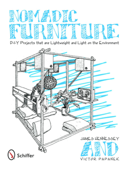 Paperback Nomadic Furniture: D-I-Y Projects That Are Lightweight & Light on the Environment Book